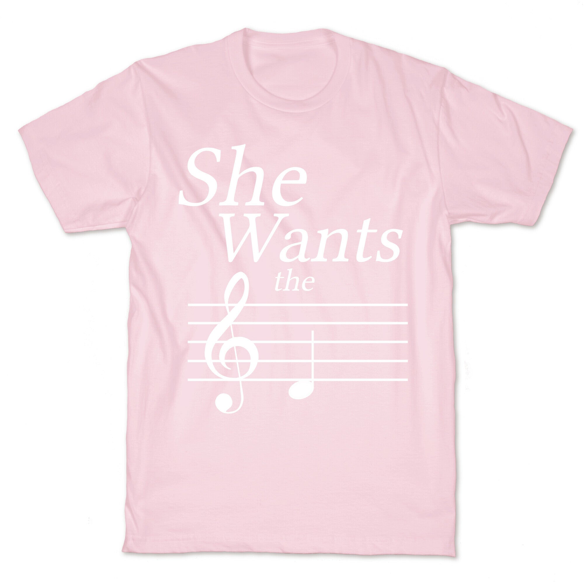 She Wants the D T-Shirt