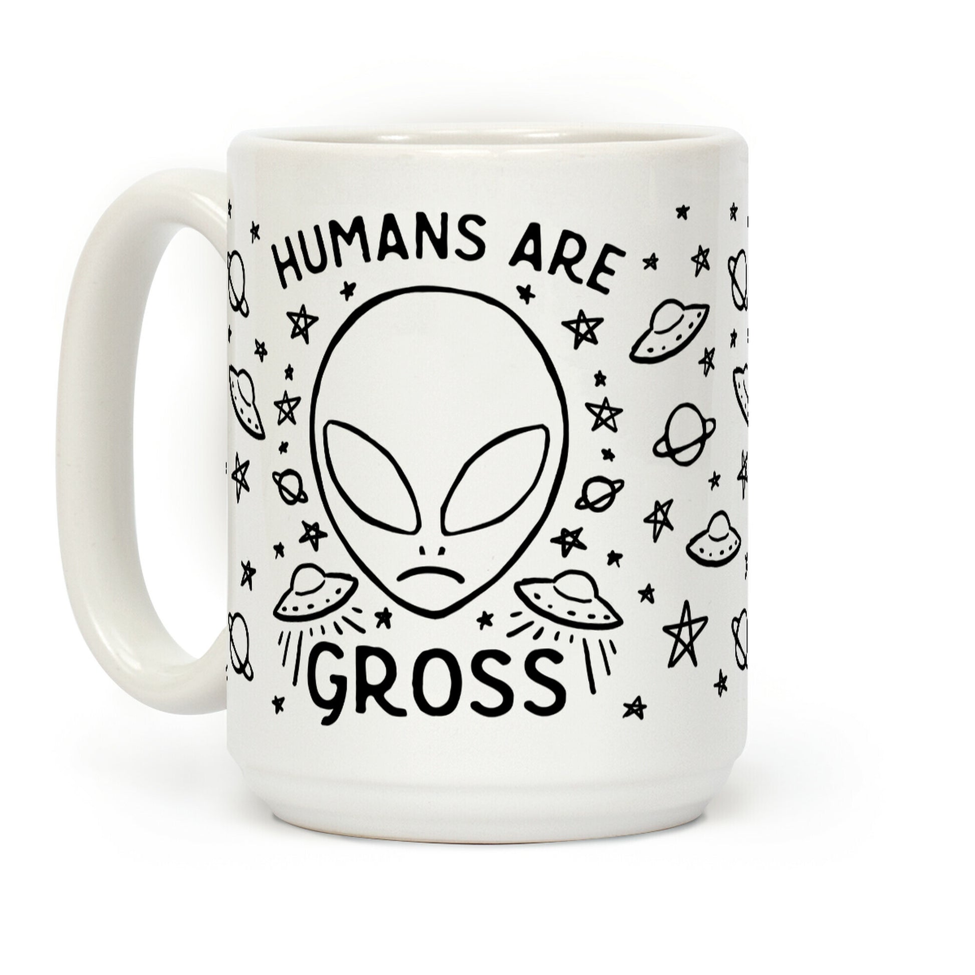 Humans Are Gross Coffee Mug