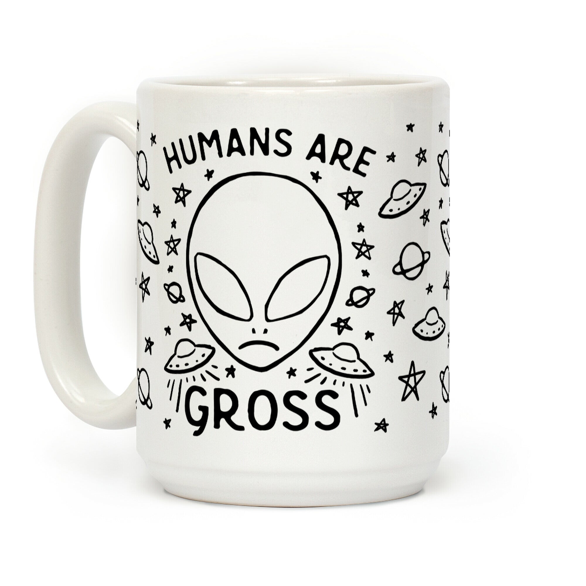 Humans Are Gross Coffee Mug