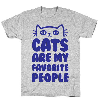 Cats Are My Favorite People T-Shirt