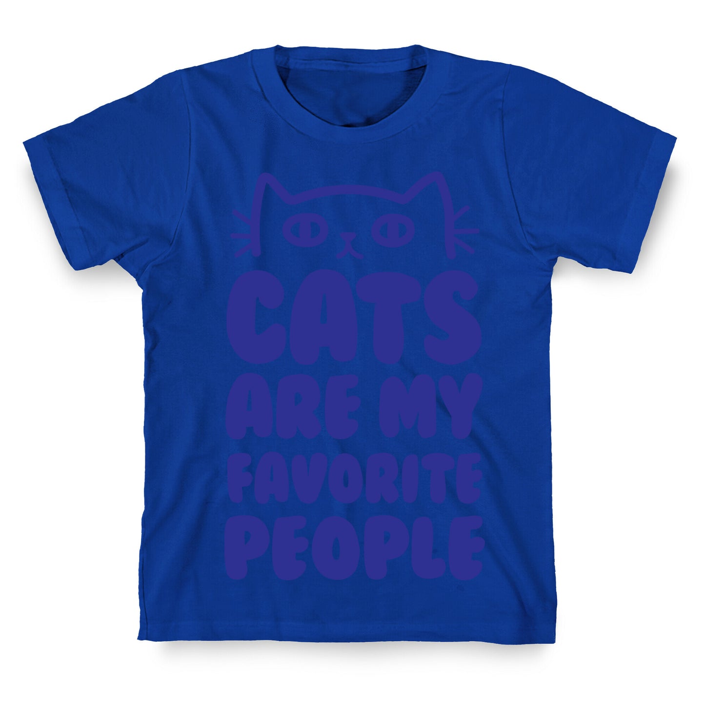 Cats Are My Favorite People T-Shirt