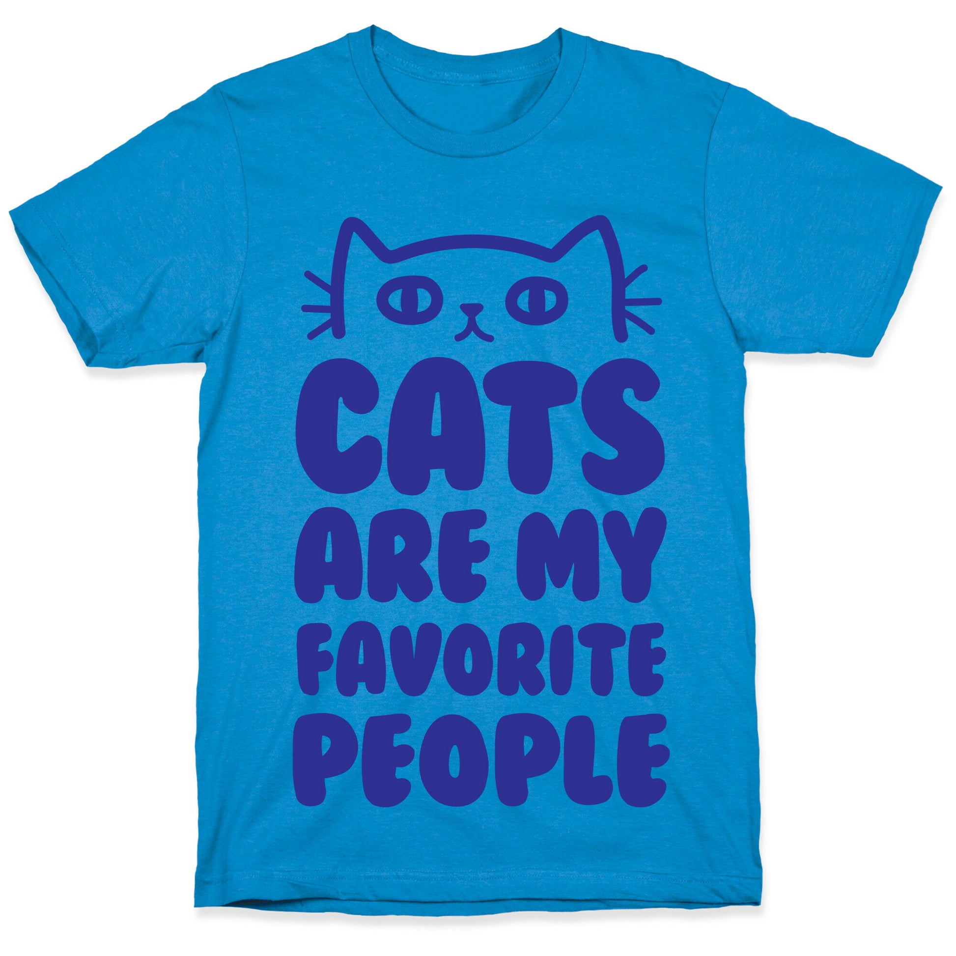 Cats Are My Favorite People T-Shirt
