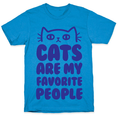 Cats Are My Favorite People T-Shirt