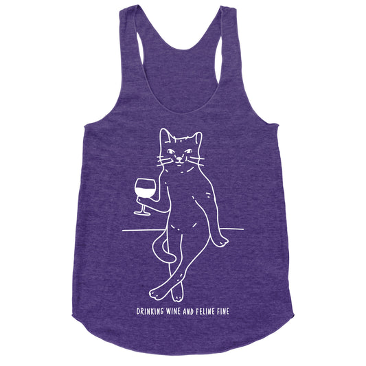 Drinking Wine And Feline Fine Racerback Tank