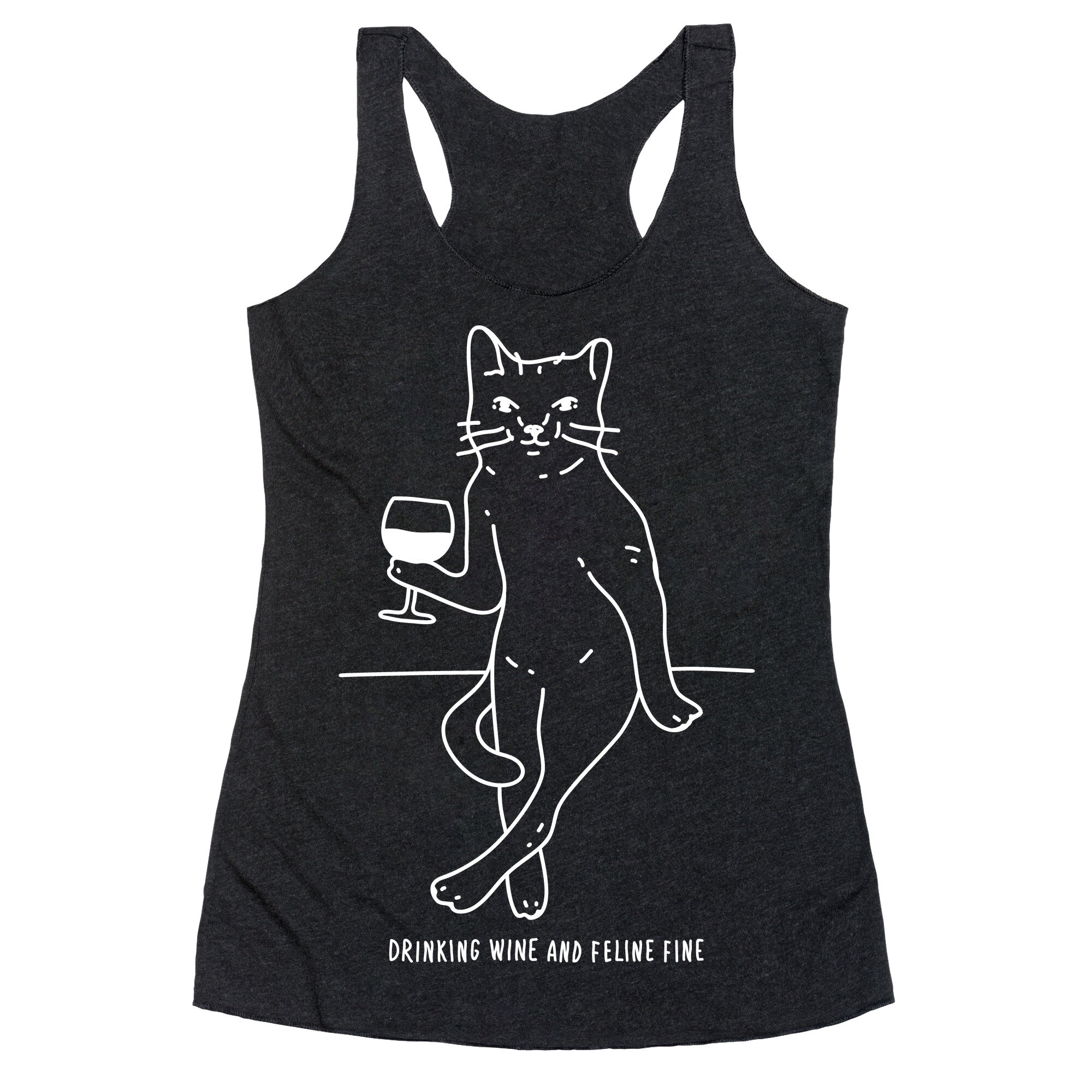 Drinking Wine And Feline Fine Racerback Tank