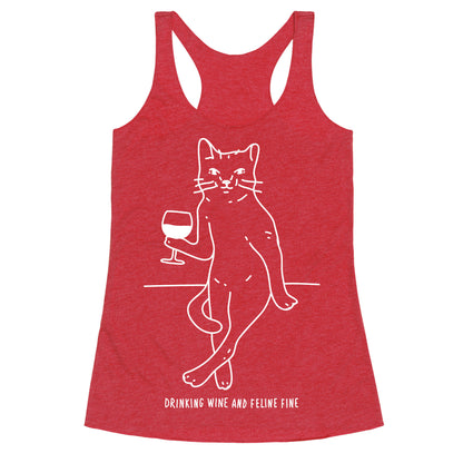 Drinking Wine And Feline Fine Racerback Tank