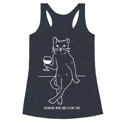 Drinking Wine And Feline Fine Racerback Tank