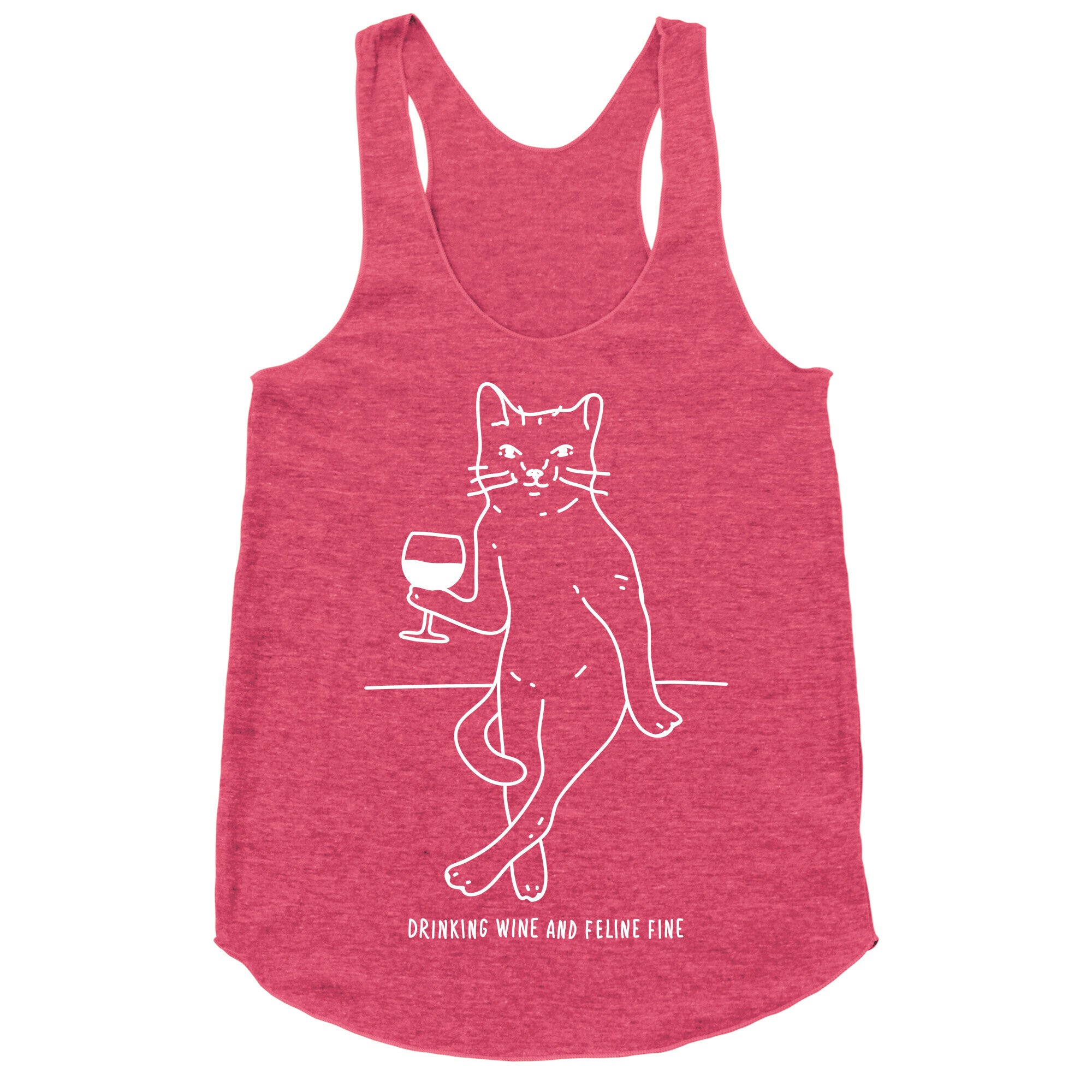 Drinking Wine And Feline Fine Racerback Tank