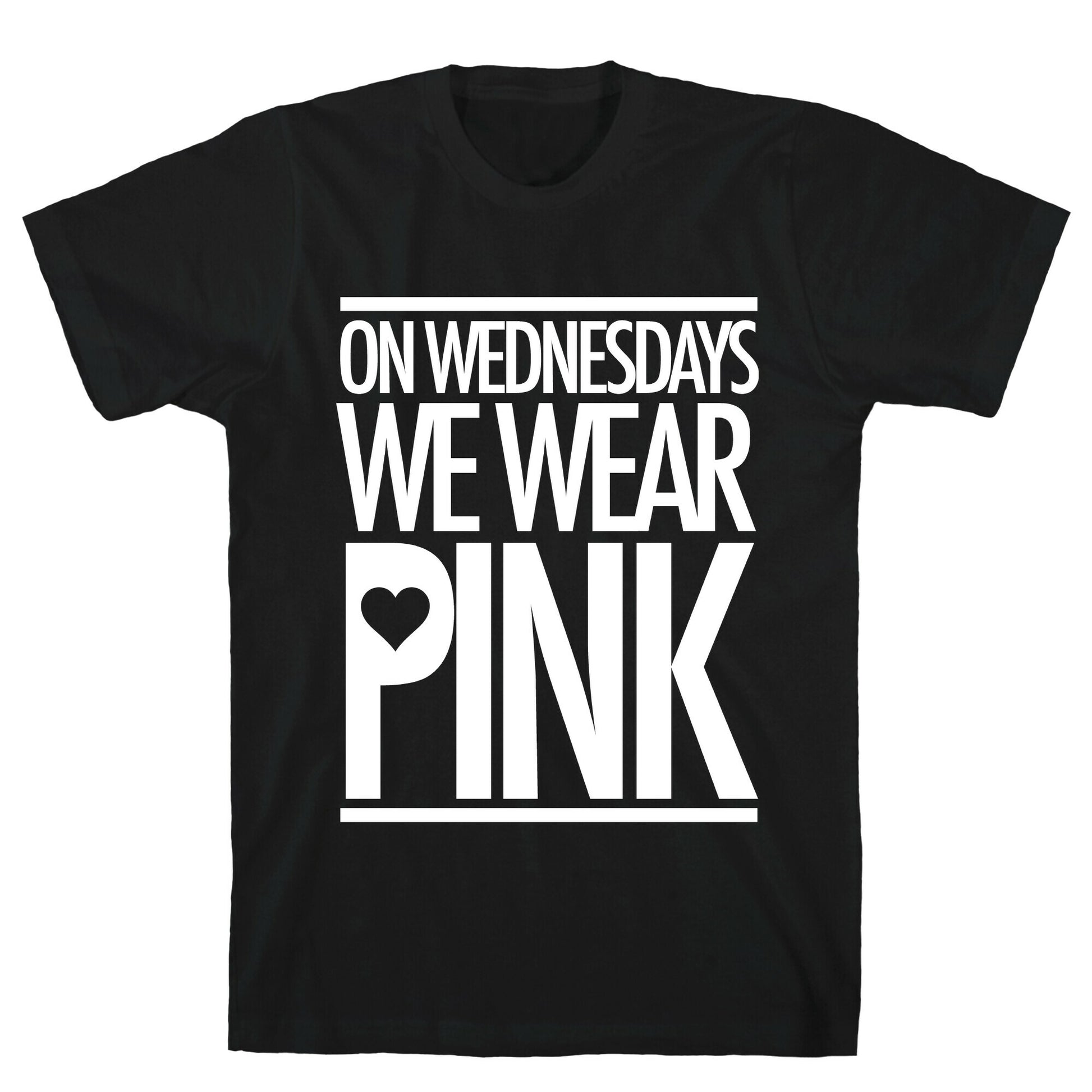 On Wednesdays We Wear Pink T-Shirt