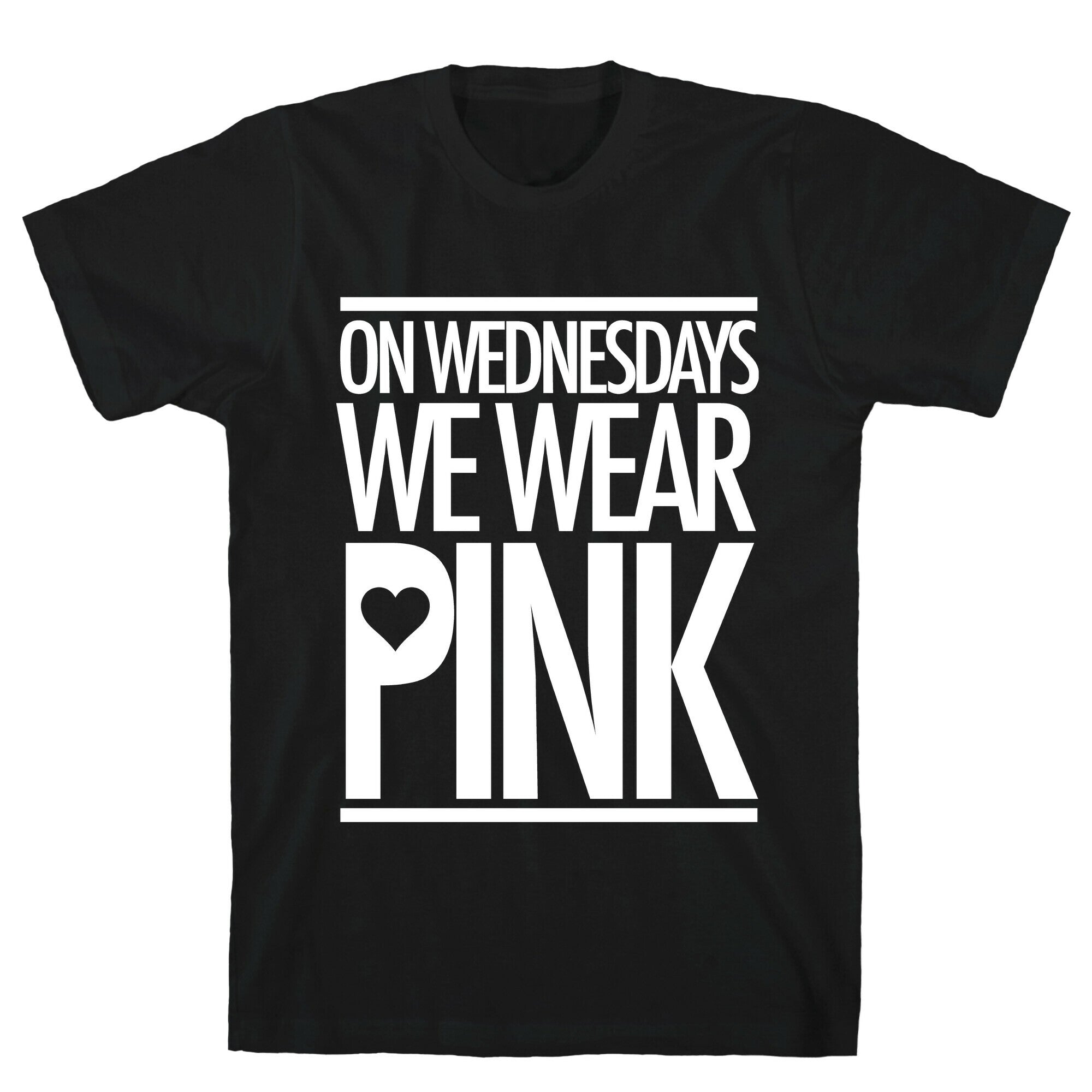 On Wednesdays We Wear Pink T-Shirt