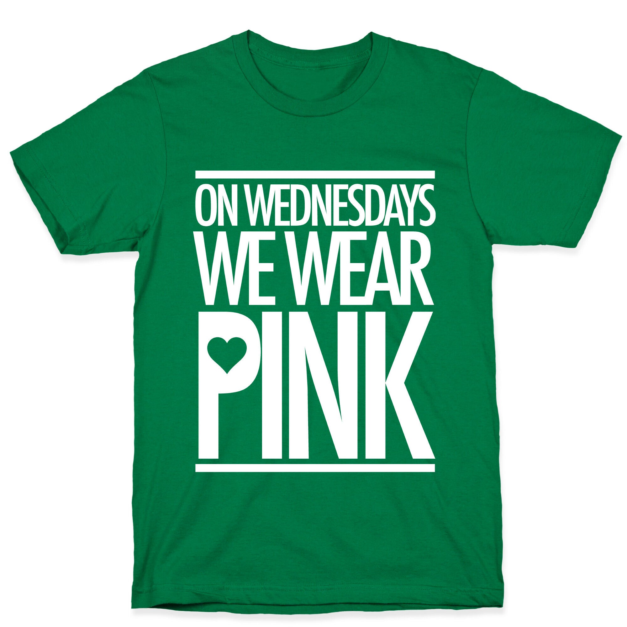 On Wednesdays We Wear Pink T-Shirt