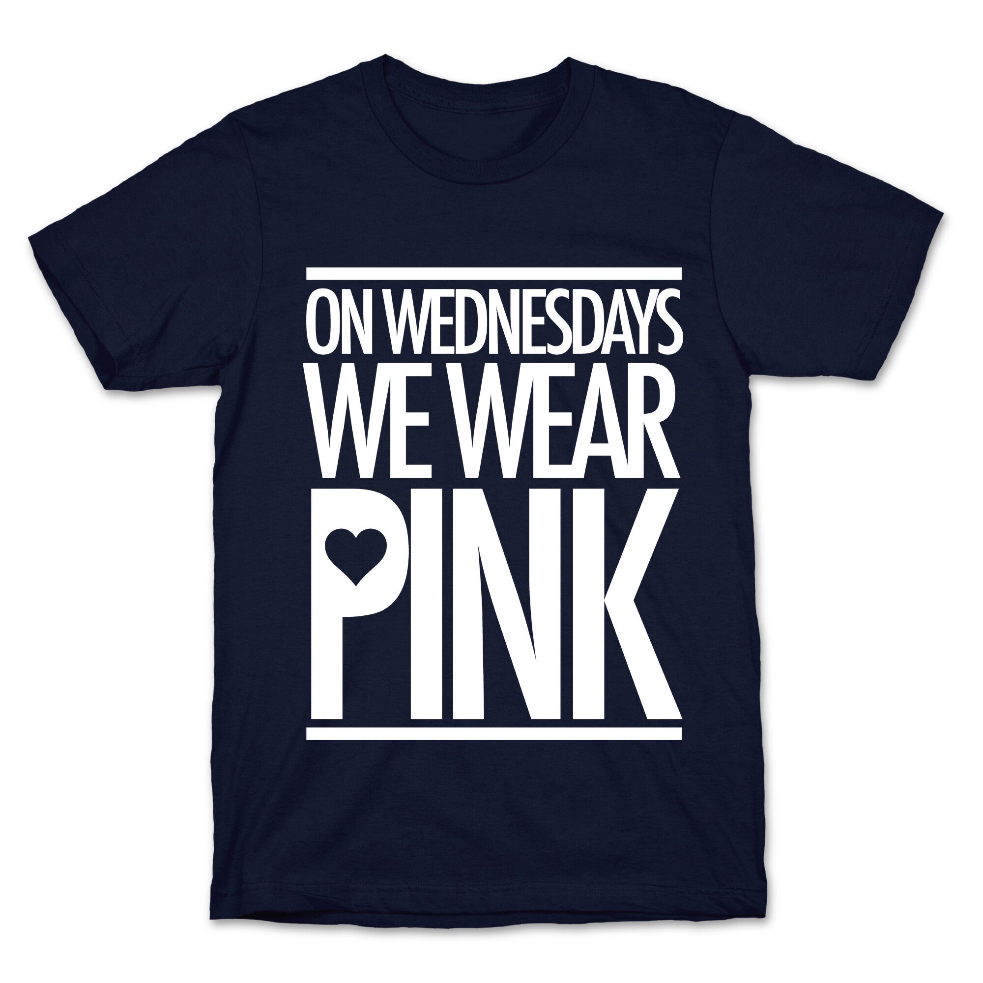 On Wednesdays We Wear Pink T-Shirt