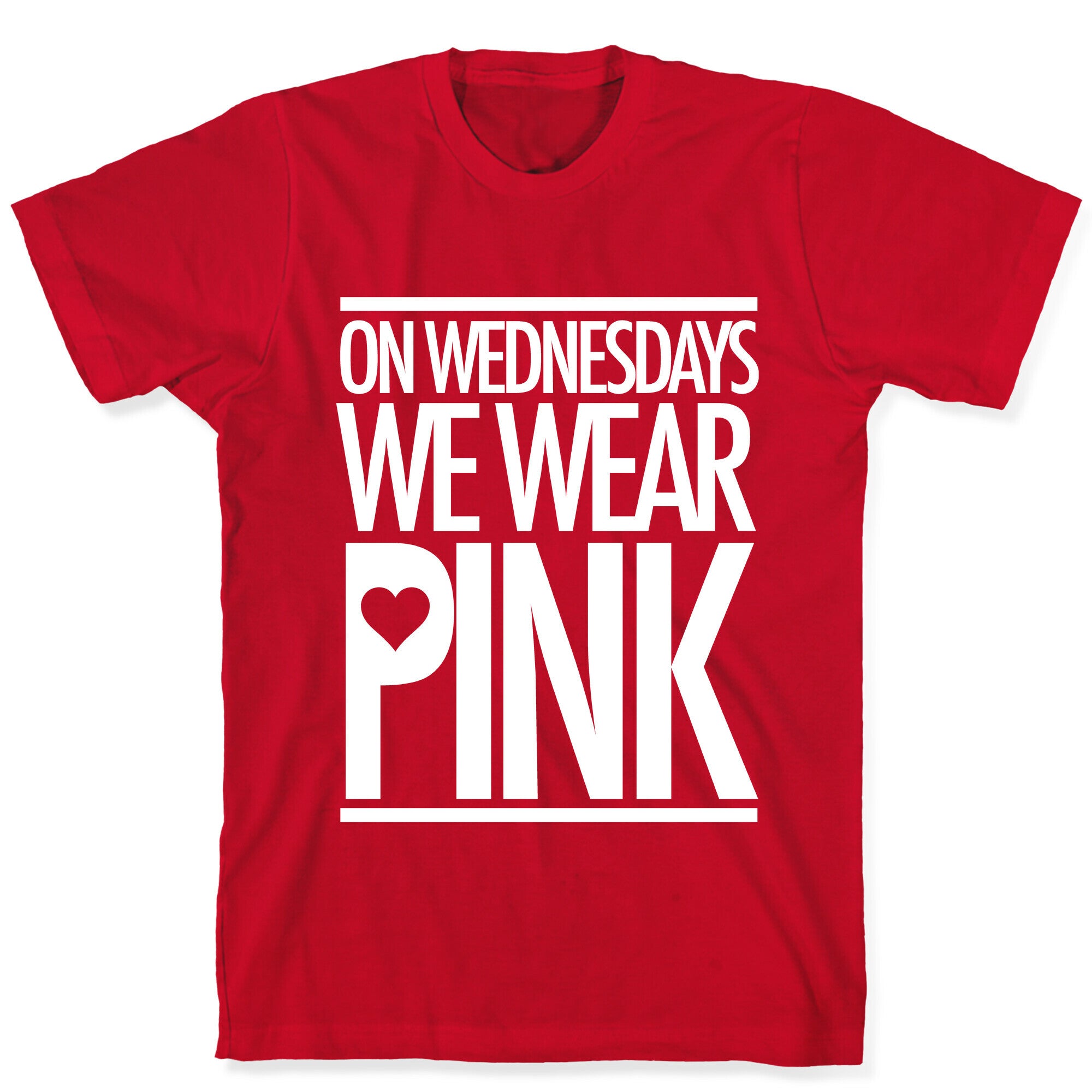 On Wednesdays We Wear Pink T-Shirt