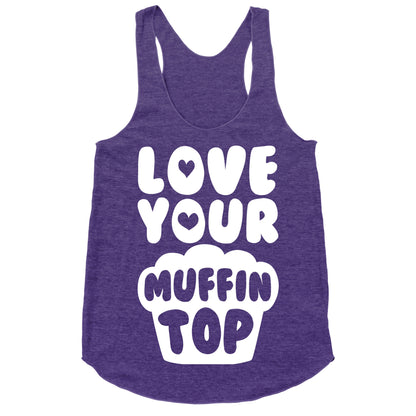Love Your Muffin Top Racerback Tank