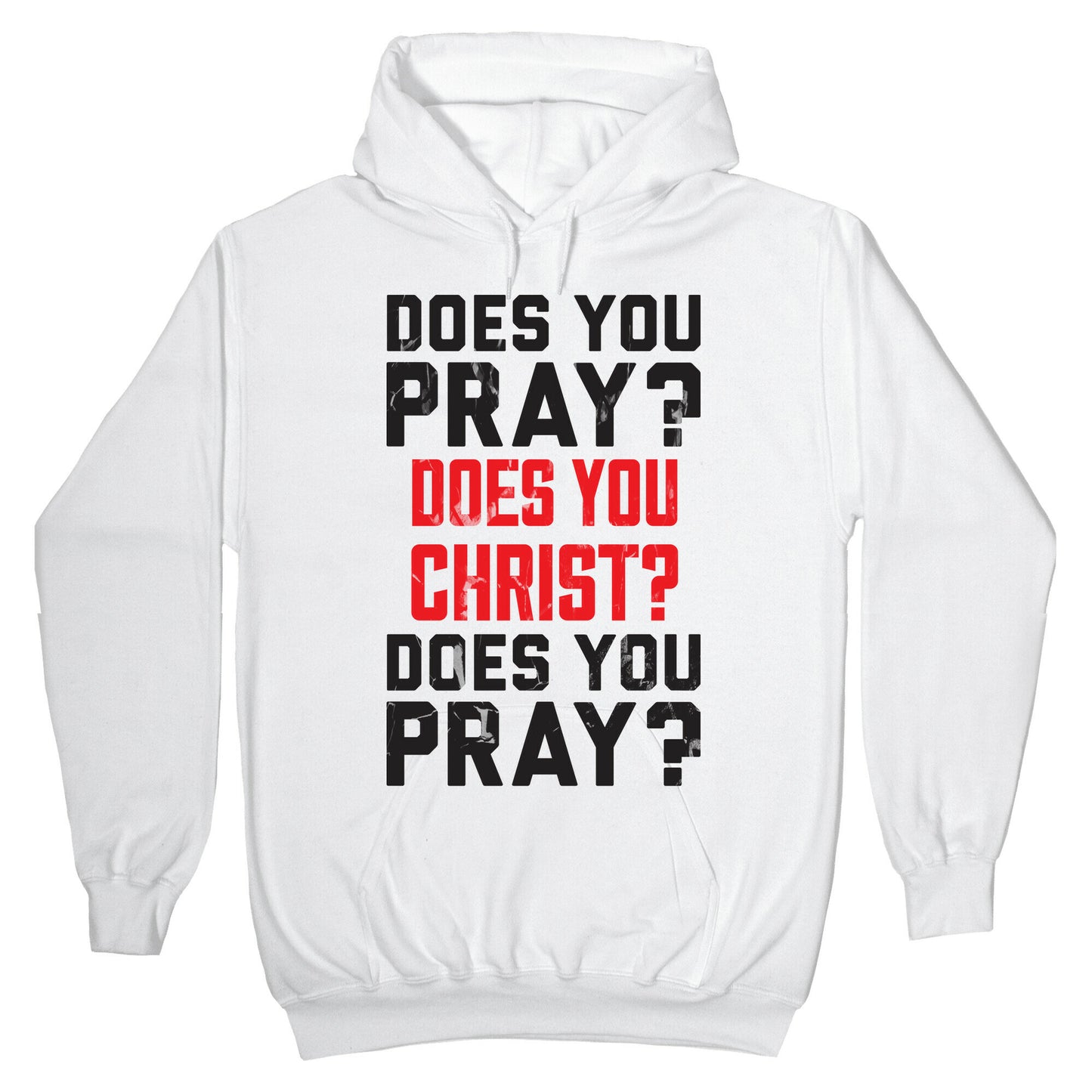 Does You Pray Hoodie