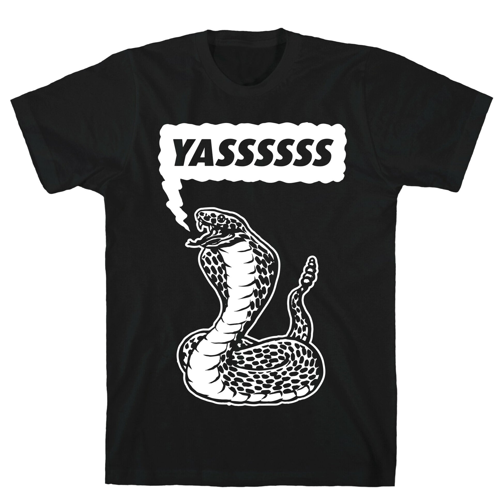 Yasssssss (Cobra) T-Shirt