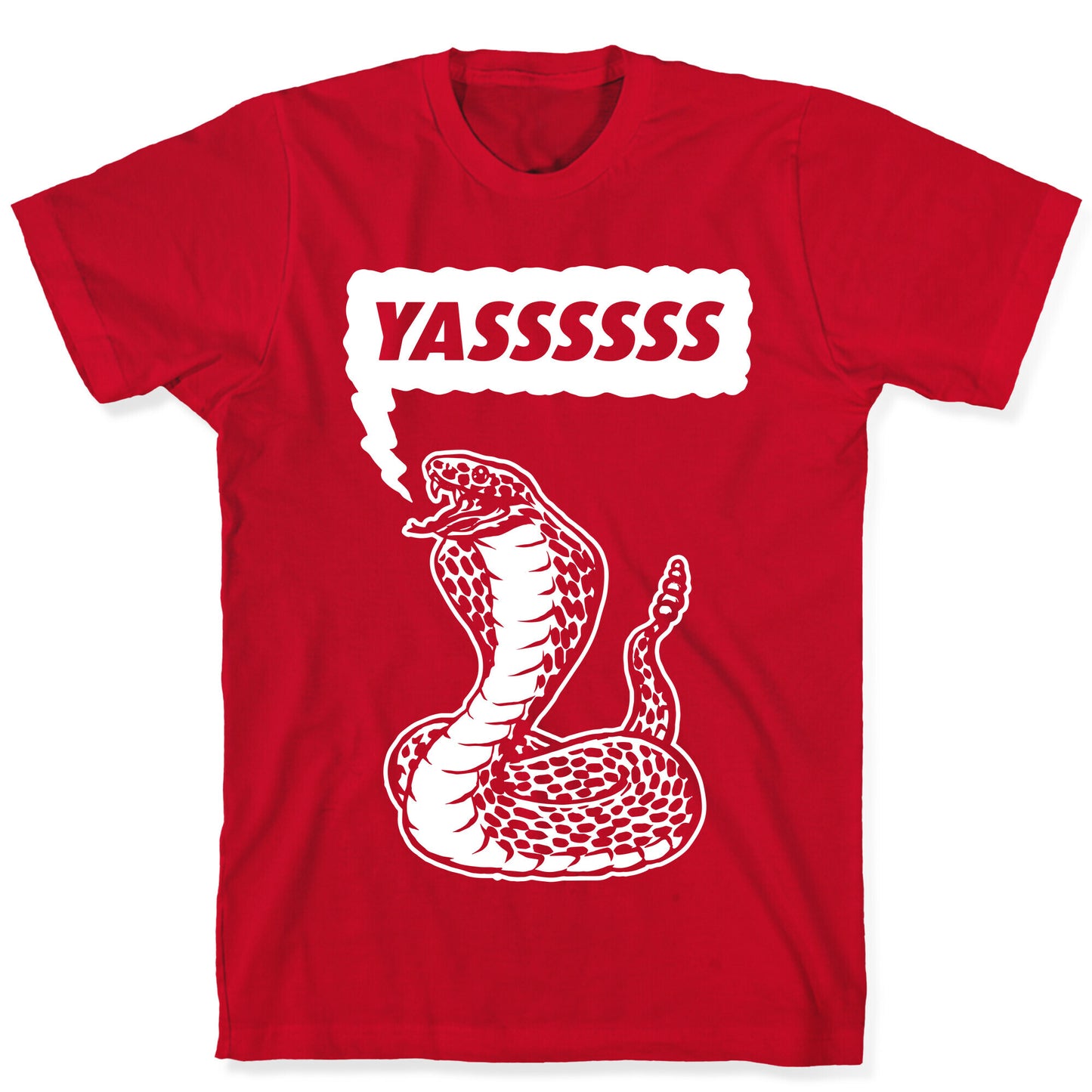 Yasssssss (Cobra) T-Shirt