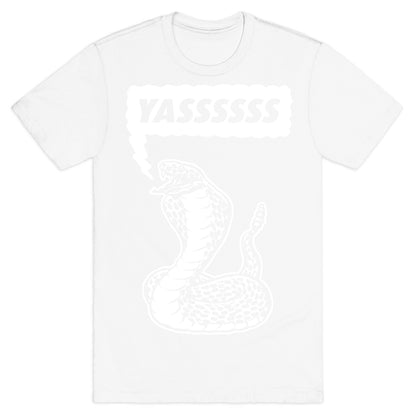 Yasssssss (Cobra) T-Shirt