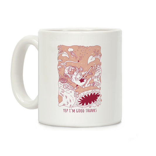 Yep I'm Good Thanks Diver Coffee Mug