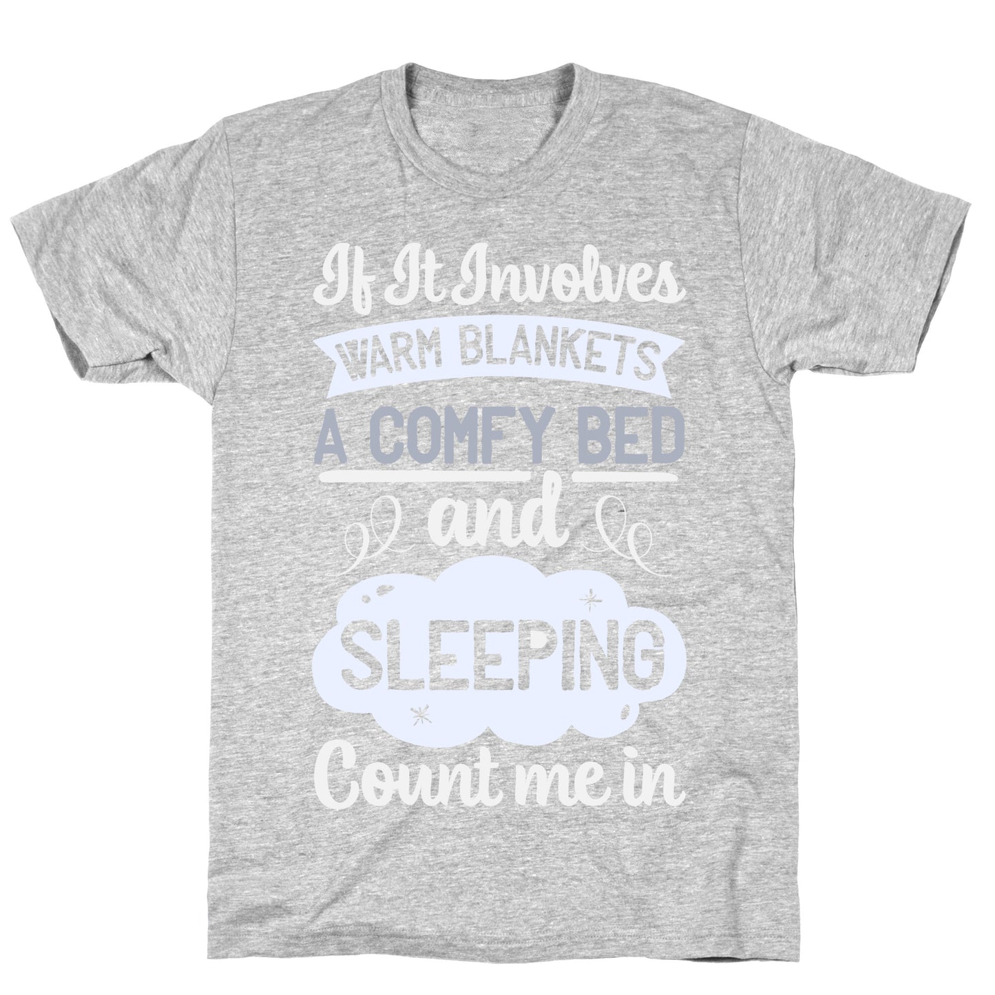 Count Me In for Sleep T-Shirt