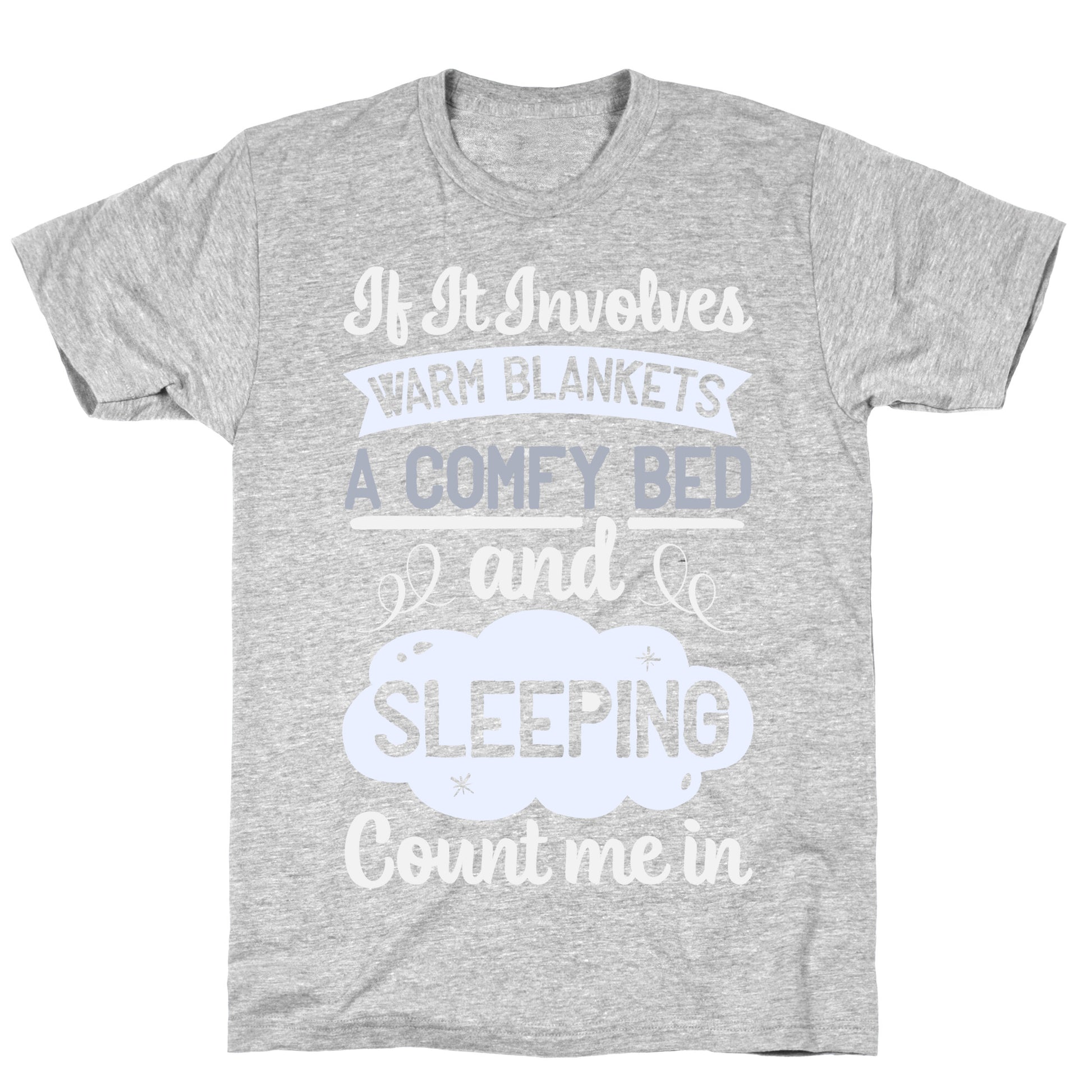 Count Me In for Sleep T-Shirt
