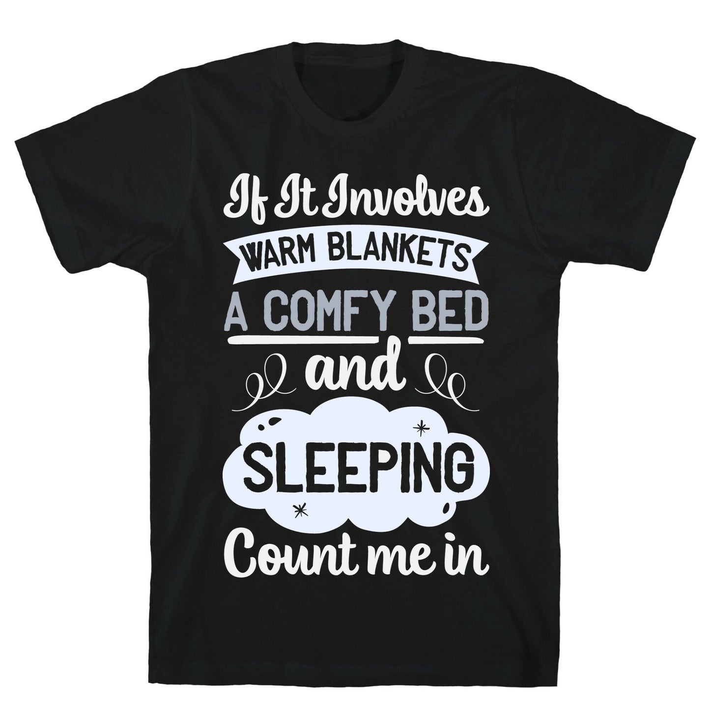 Count Me In for Sleep T-Shirt