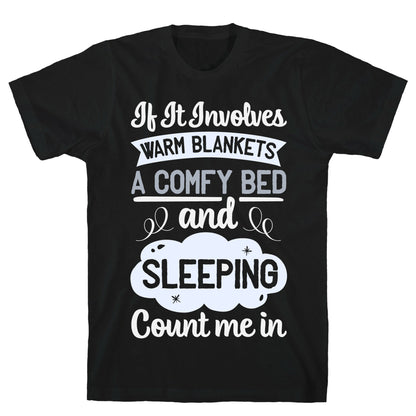 Count Me In for Sleep T-Shirt