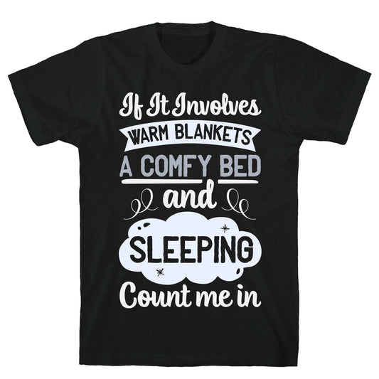 Count Me In for Sleep T-Shirt