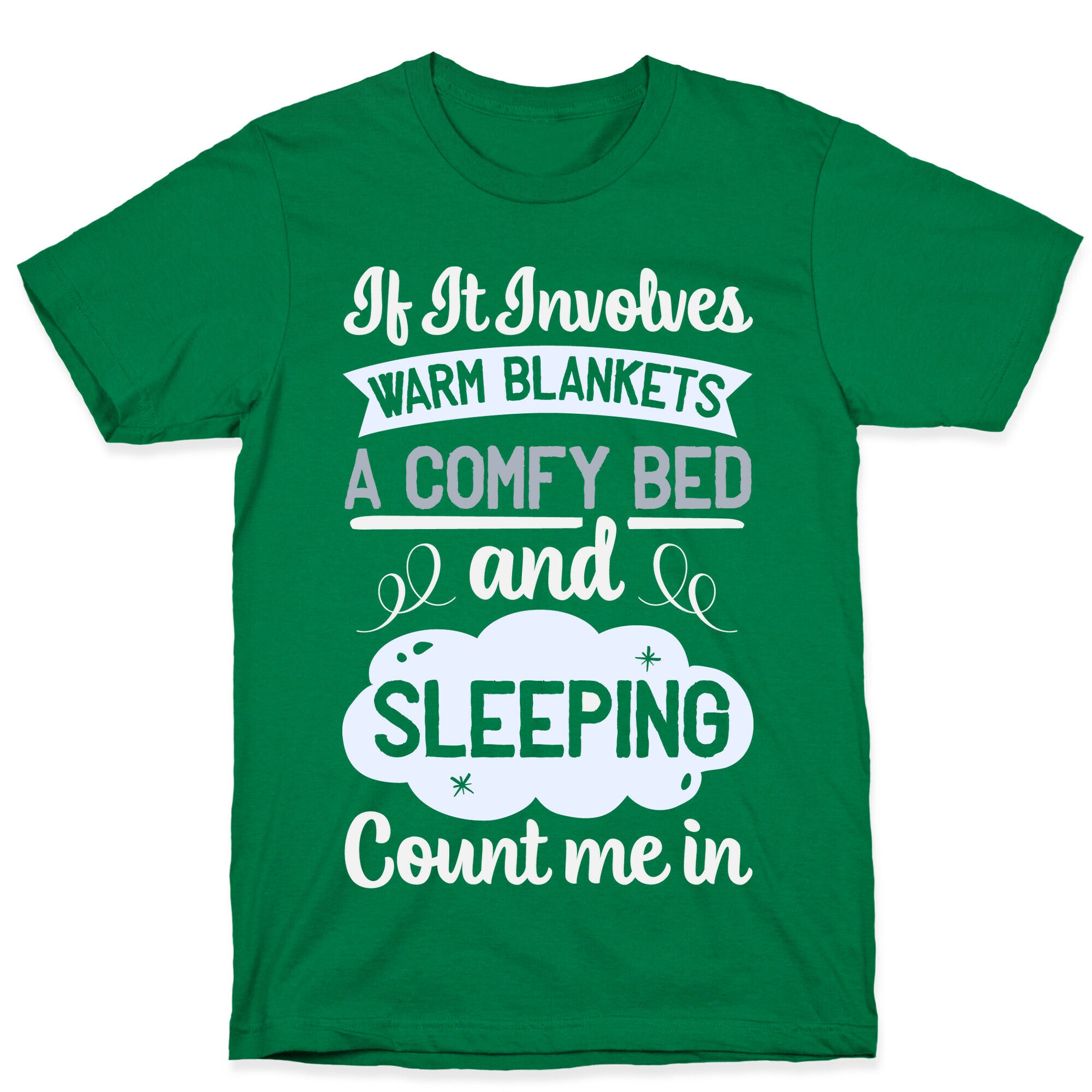 Count Me In for Sleep T-Shirt