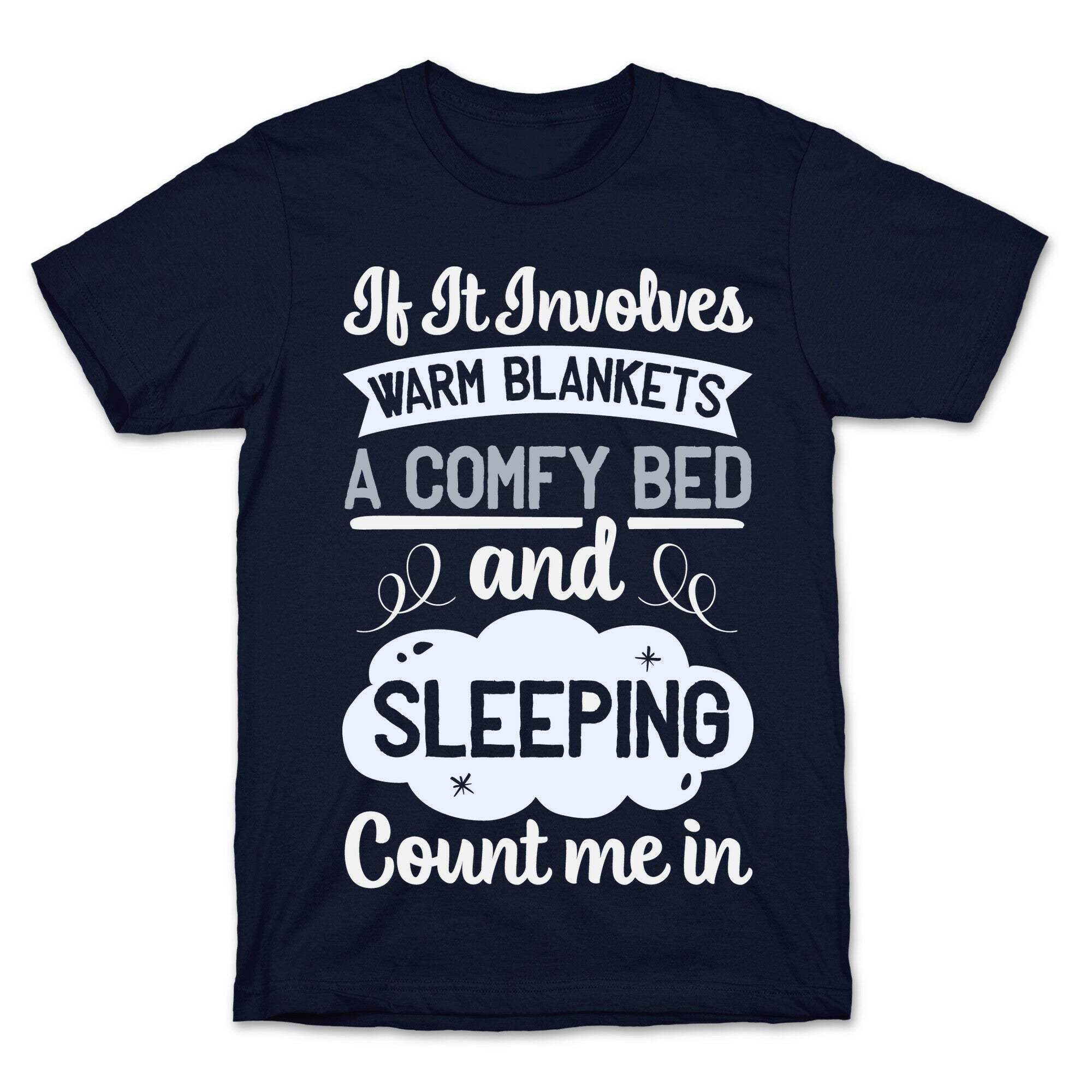 Count Me In for Sleep T-Shirt