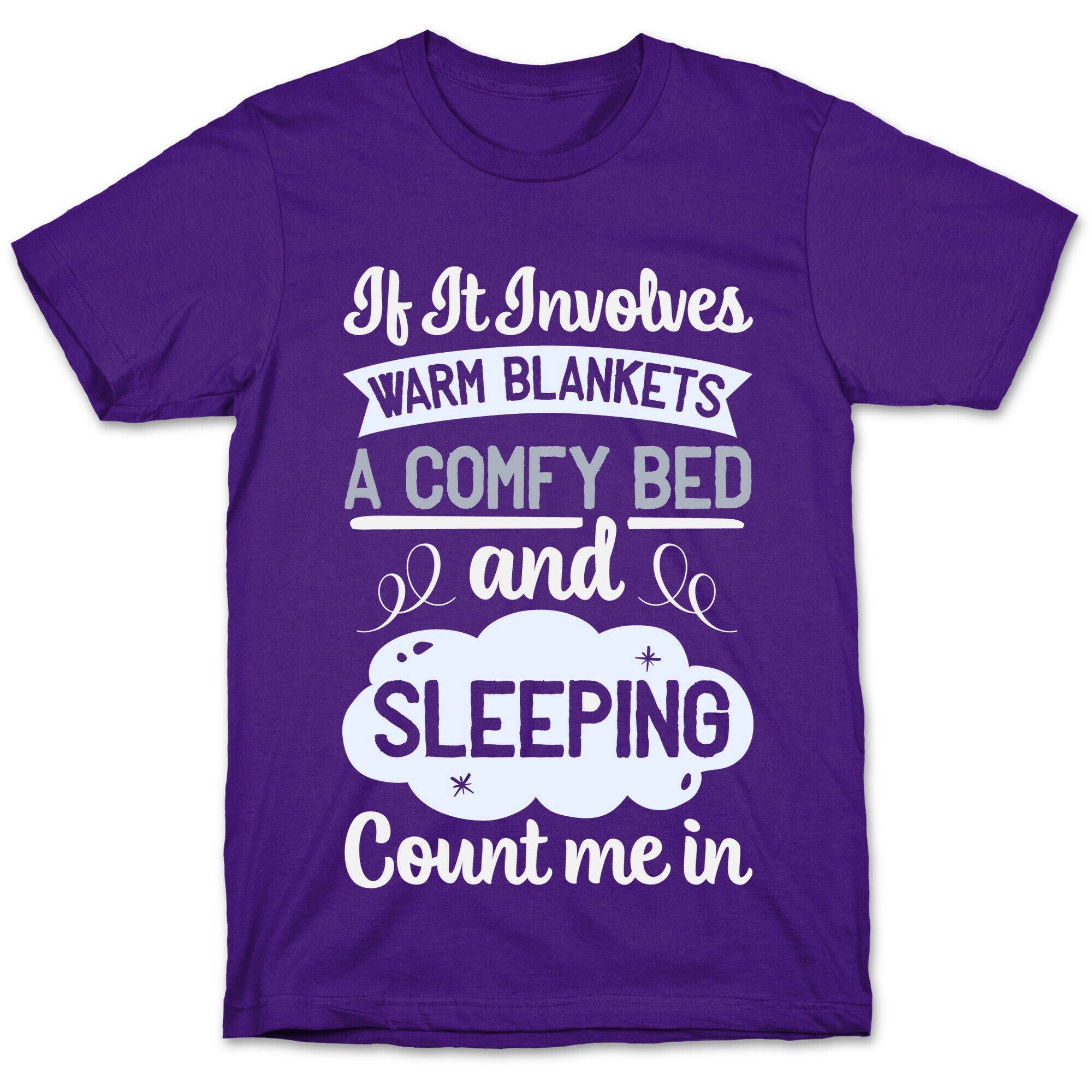 Count Me In for Sleep T-Shirt