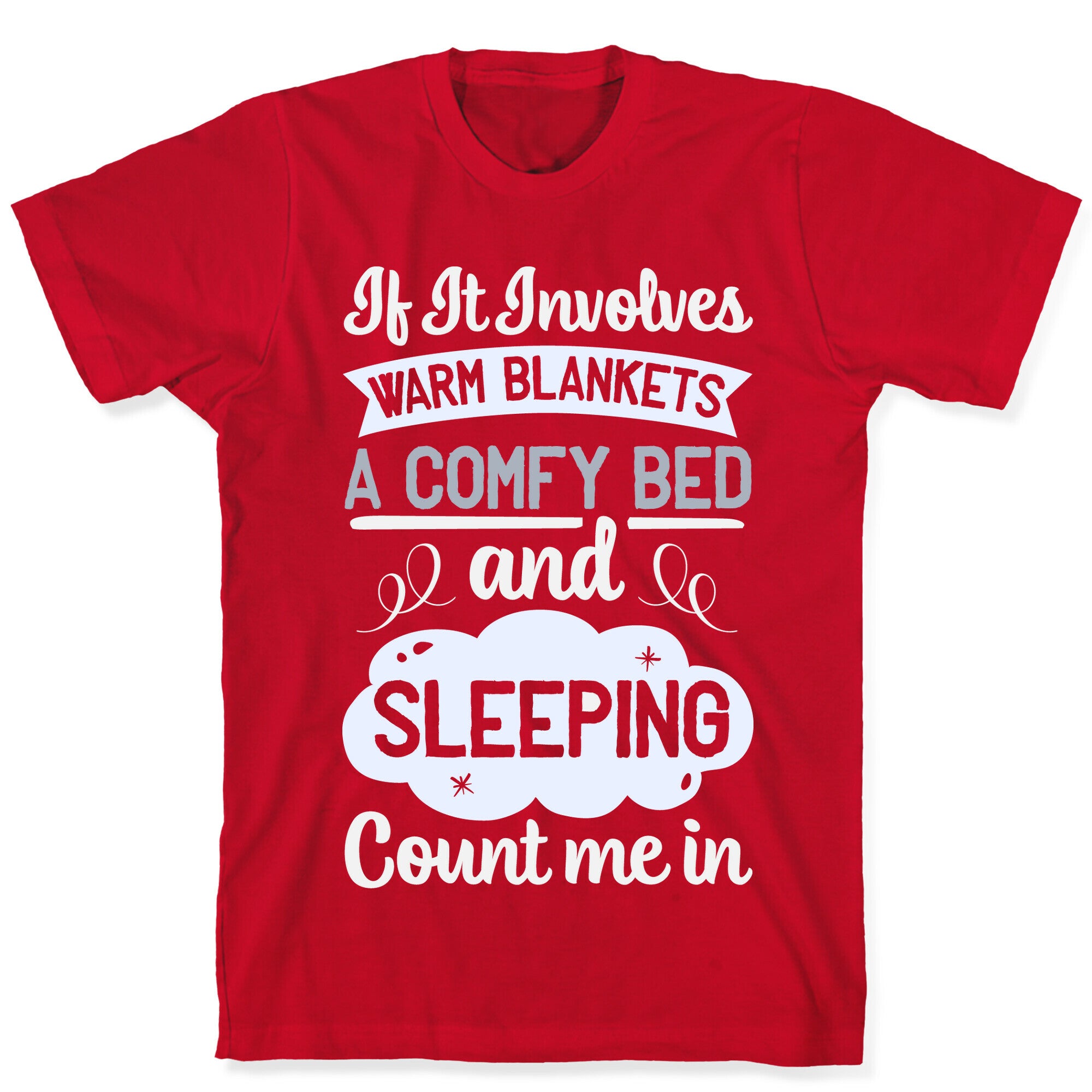 Count Me In for Sleep T-Shirt