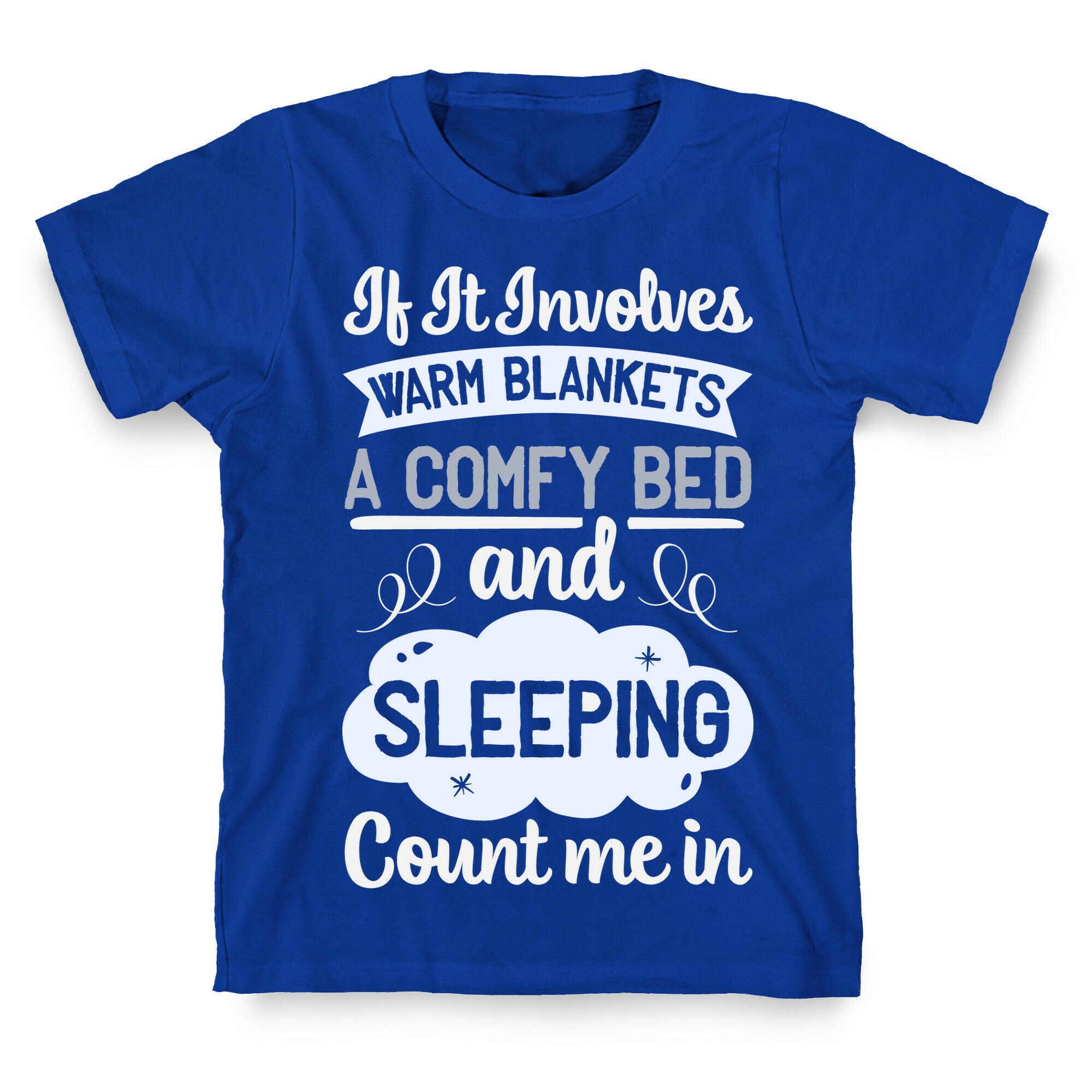 Count Me In for Sleep T-Shirt