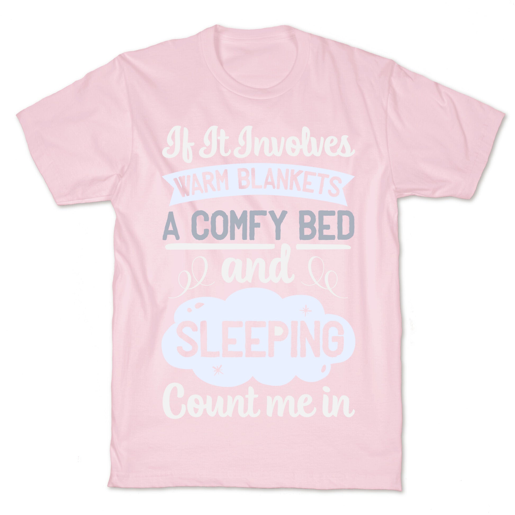Count Me In for Sleep T-Shirt