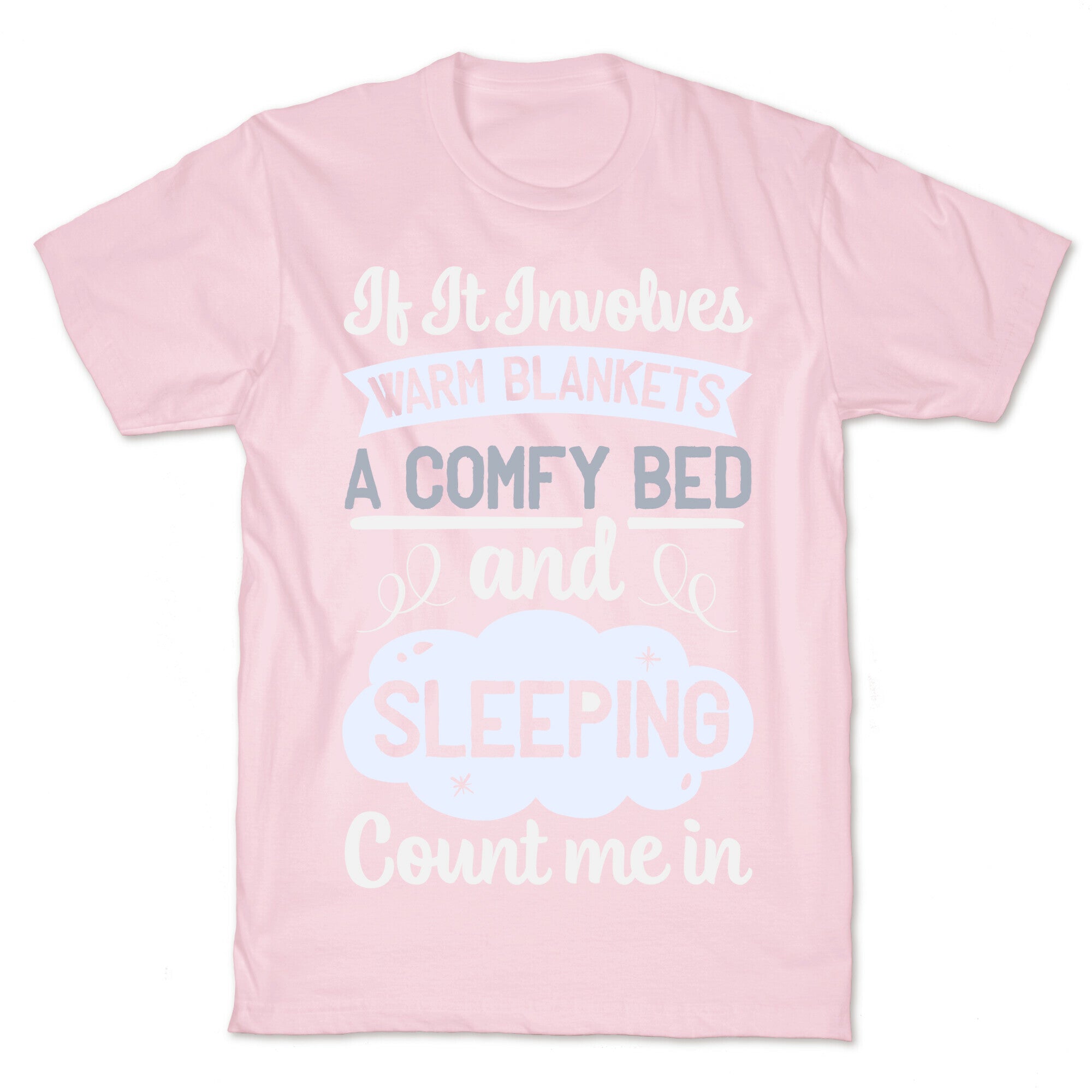 Count Me In for Sleep T-Shirt