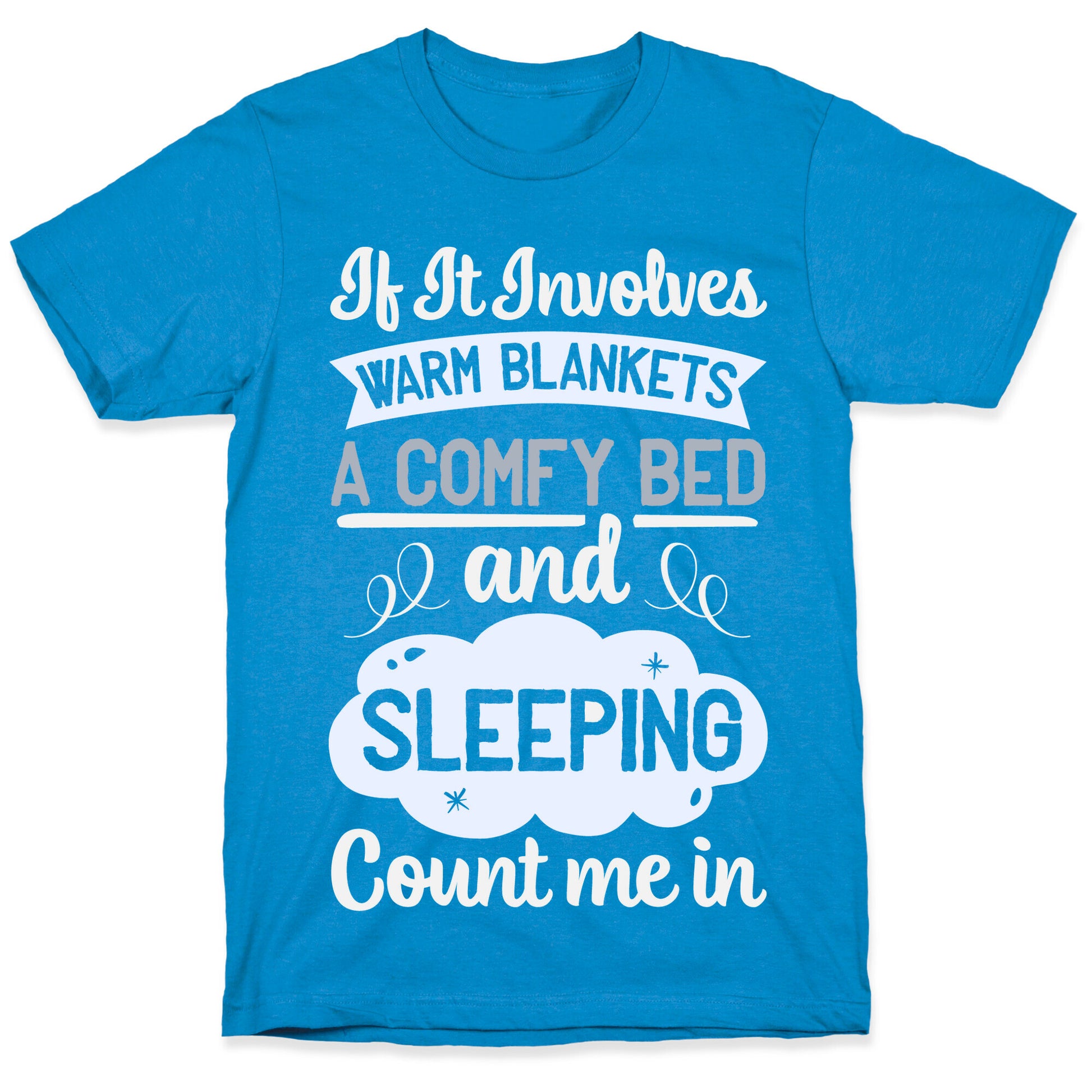 Count Me In for Sleep T-Shirt