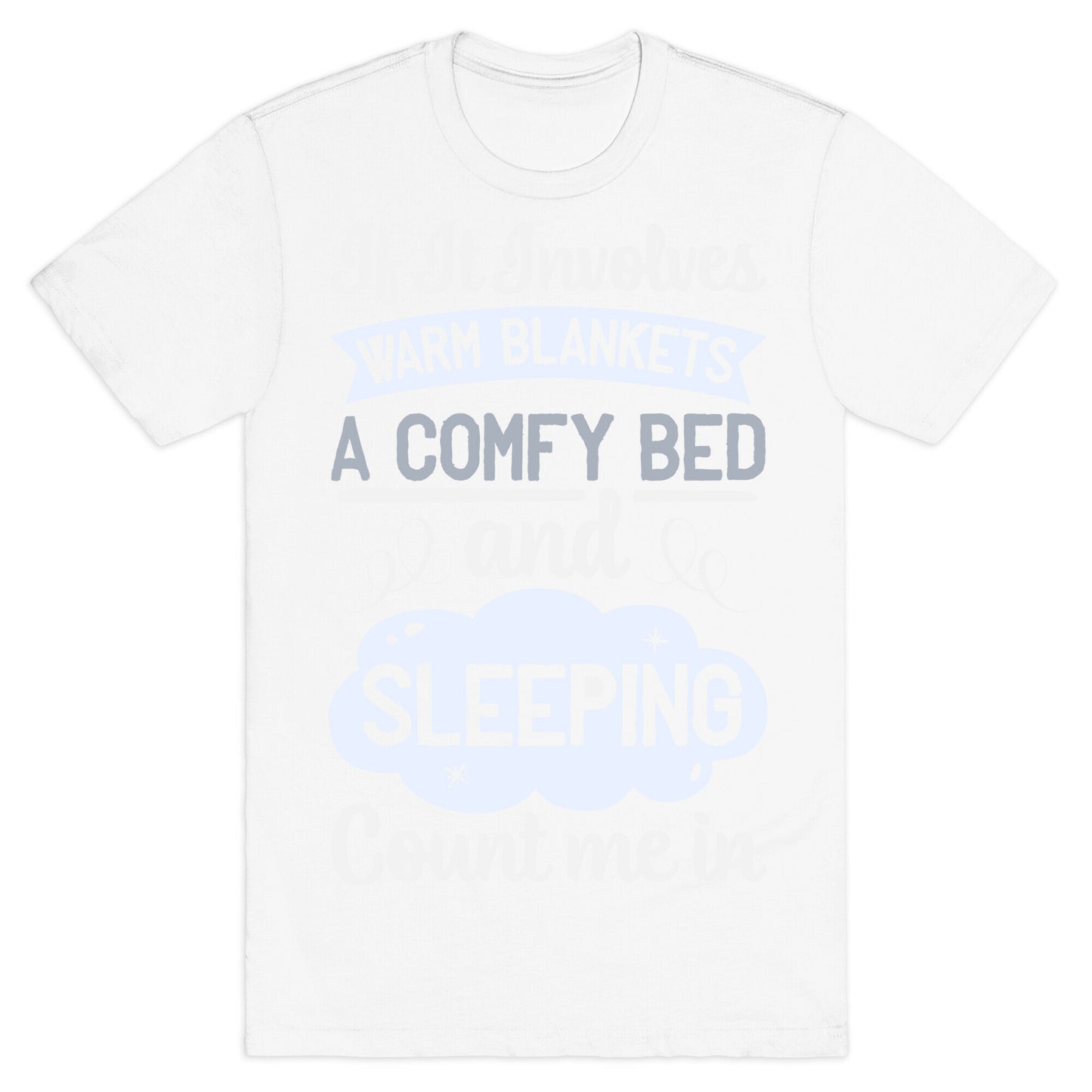 Count Me In for Sleep T-Shirt
