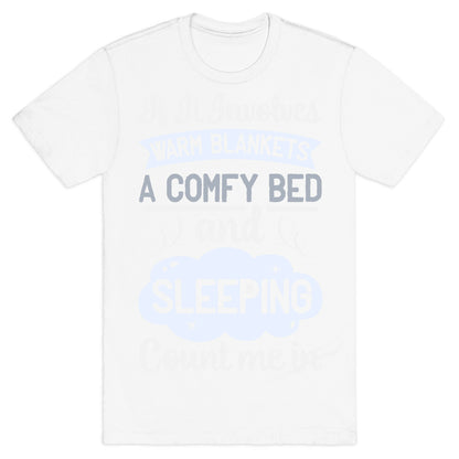 Count Me In for Sleep T-Shirt