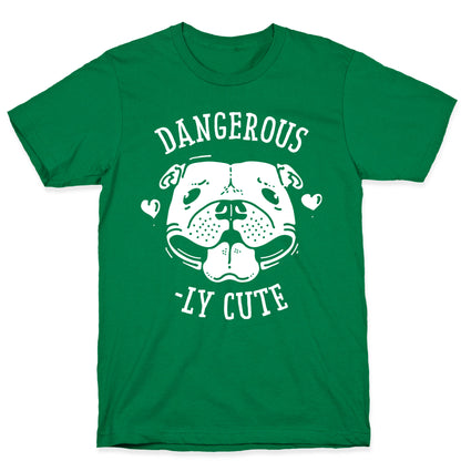 Dangerously Cute Pit Bull T-Shirt