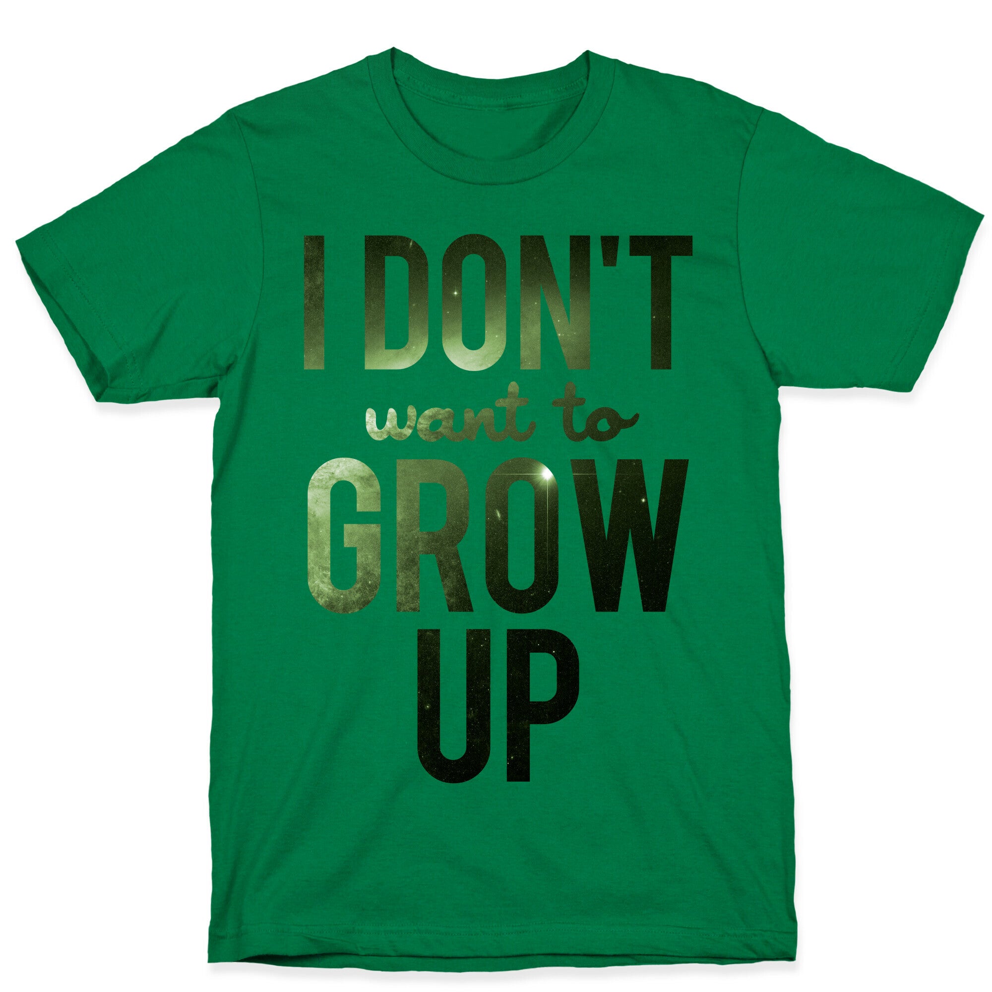 I Don't Want To Grow Up T-Shirt