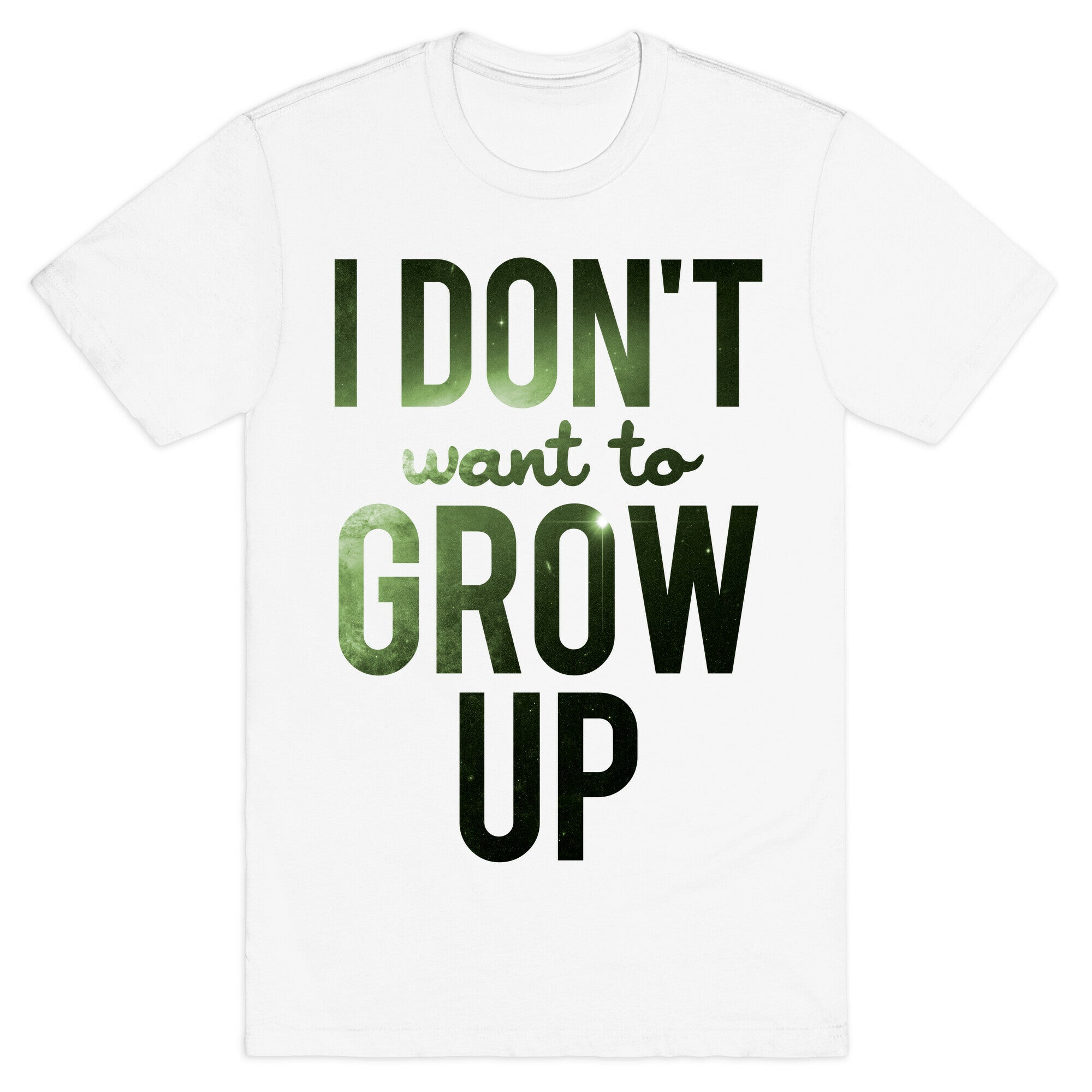 I Don't Want To Grow Up T-Shirt