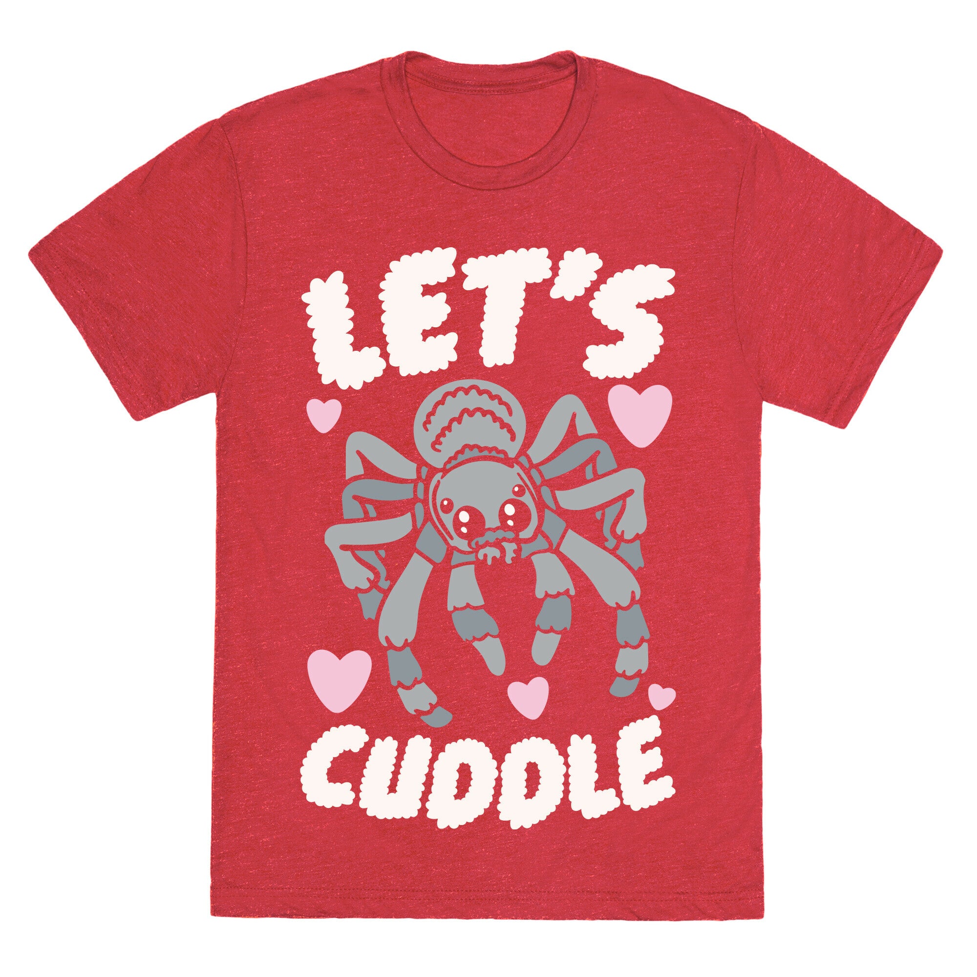 Let's Cuddle Tarantula Unisex Triblend Tee