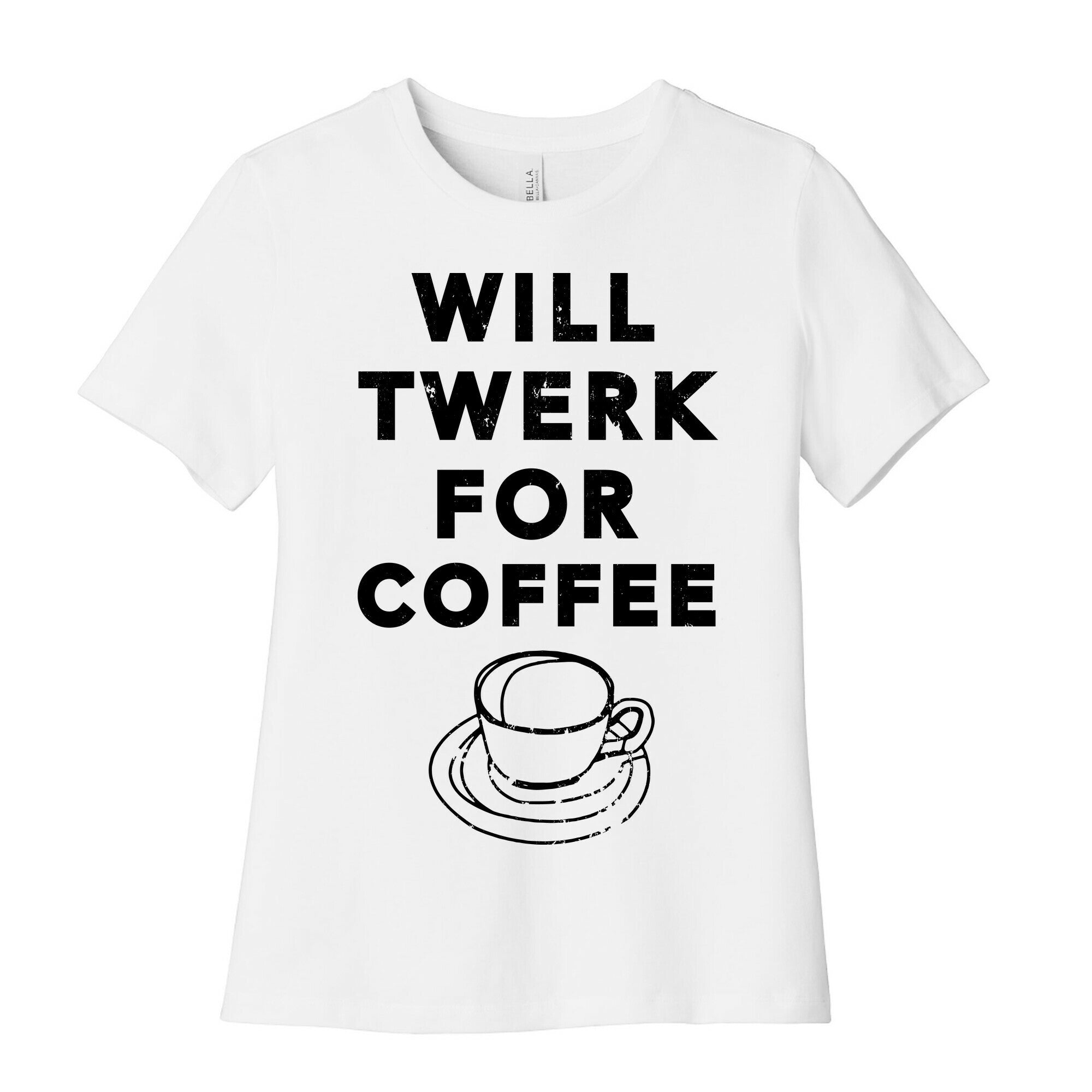Will Twerk For Coffee (Tank) Women's Cotton Tee