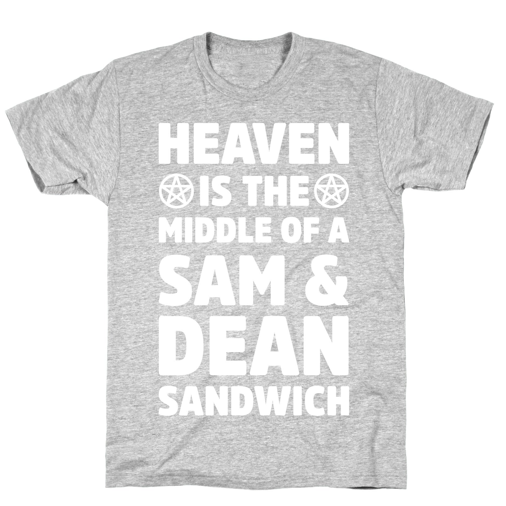 Heaven Is The Middle Of A Sam And Dean Sandwich T-Shirt