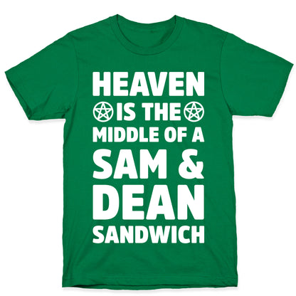 Heaven Is The Middle Of A Sam And Dean Sandwich T-Shirt