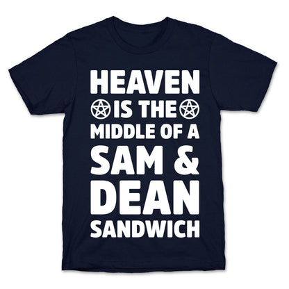 Heaven Is The Middle Of A Sam And Dean Sandwich T-Shirt