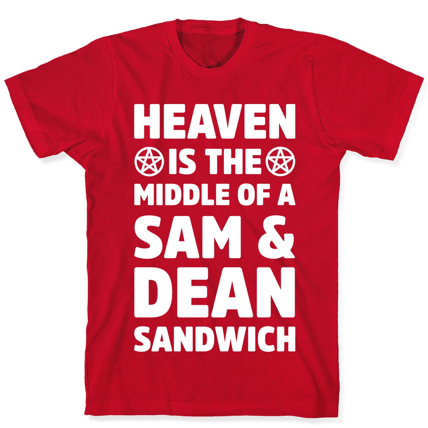 Heaven Is The Middle Of A Sam And Dean Sandwich T-Shirt