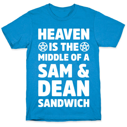 Heaven Is The Middle Of A Sam And Dean Sandwich T-Shirt