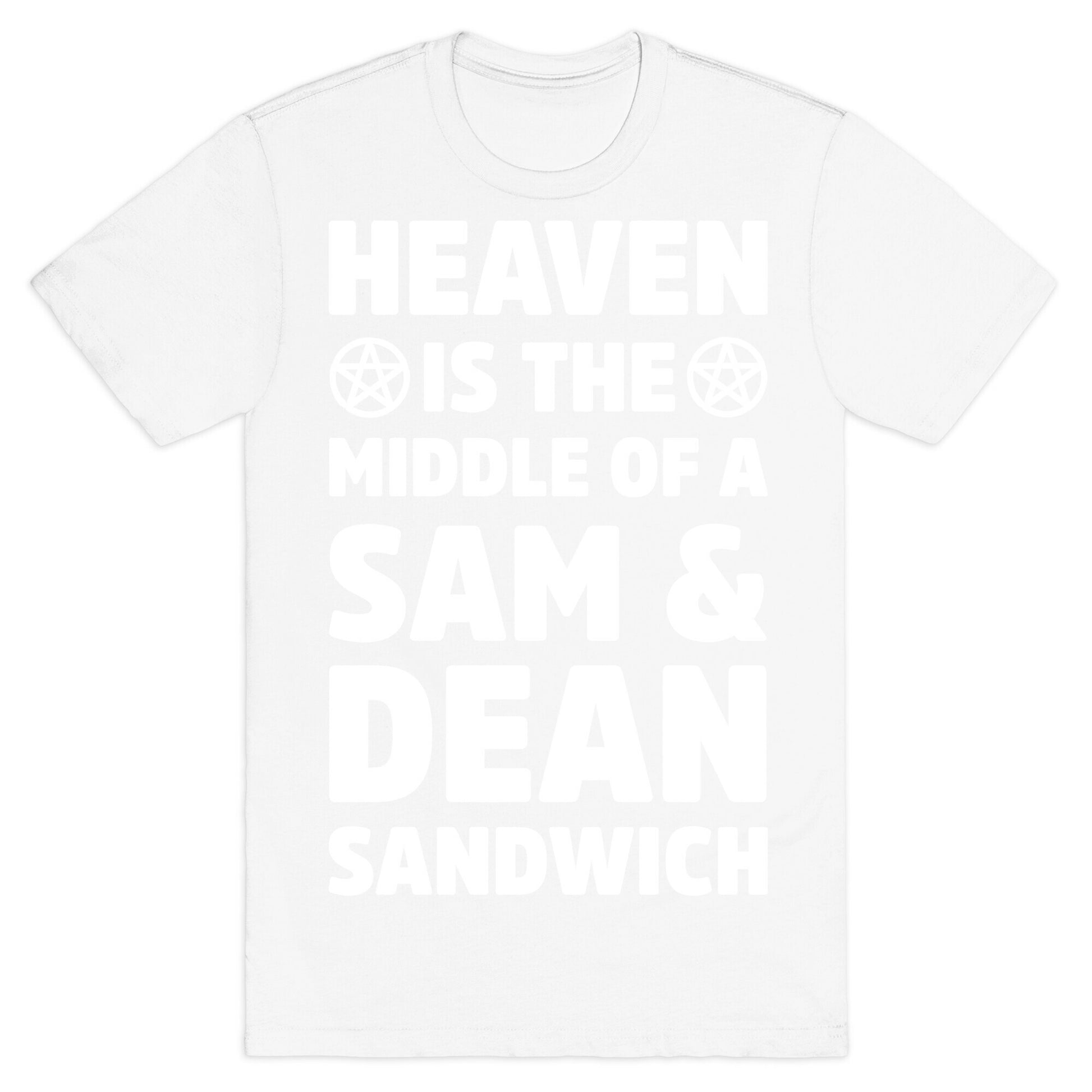 Heaven Is The Middle Of A Sam And Dean Sandwich T-Shirt