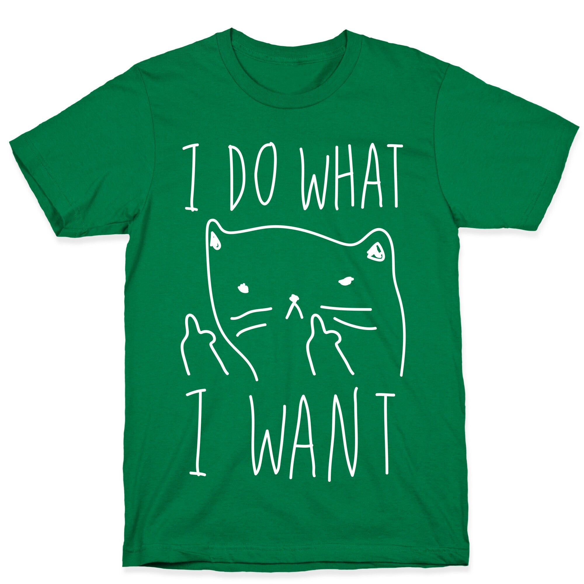 I Do What I Want Cat T-Shirt